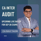 CA Inter Sep 26 Exams | Audit by CA Ravi Taori | Live Regular Batch